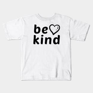 Be Kind positive quote with heart Kids T-Shirt